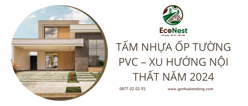 Tấm Nhựa Ốp Tường PVC – Xu Hướng Nội Thất Năm 2024