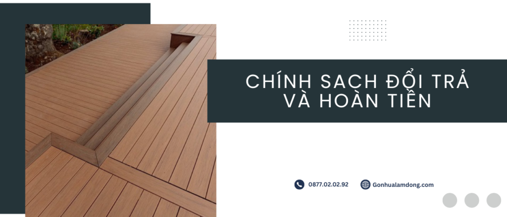 Chính sách đổi trả và hoàn tiền tại Gỗ Nhựa Lâm Đồng