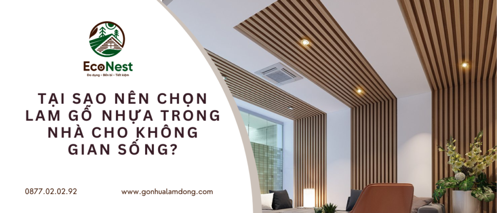 Tại sao nên chọn lam gỗ nhựa trong nhà cho không gian sống?