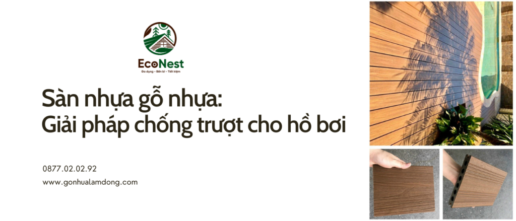 Để đảm bảo an toàn mà vẫn thẩm mỹ cho không gian sống của bạn, sàn nhựa gỗ nhựa đang trở thành giải pháp được nhiều gia đình lựa chọn.